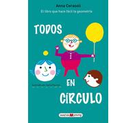 Anna Cerasoli T Todos en círculo: ¡El libro que hace fácil la geomet (Tascabile)