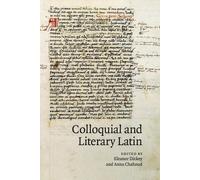 Anna Chahoud Colloquial and Literary Latin (Tascabile)