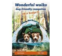 Anna Chelmicka Wonderful Walks from Dog-Friendly Campsites on a Budg (Tascabile)