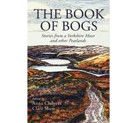 Anna Chilvers The Book of Bogs (Tascabile)