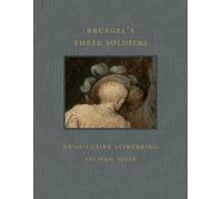 Anna-Claire Stinebring Salman Toor Bruegel's Three Soldiers (Copertina rigida)