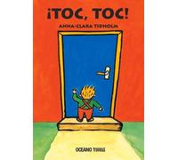 Anna-Clara Tidholm ¡Toc, Toc (Libro di cartone) Primeras Travesías