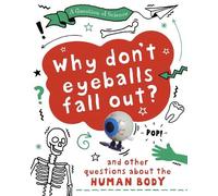 Anna Claybourne A Question of Science: Why Don't Your Eyeballs Fall (Tascabile)
