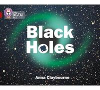 Anna Claybourne Black Holes (Tascabile) Collins Big Cat
