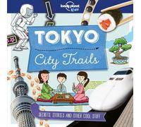Anna Claybourne Lonely Planet Kids City Trails - Tokyo (Tascabile)
