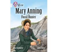 Anna Claybourne Mary Anning Fossil Hunter (Tascabile) Collins Big Cat