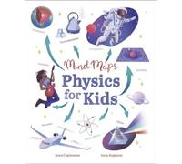 Anna Kuptsova Anna Claybourne Mind Maps: Physics for Kids (Copertina rigida)