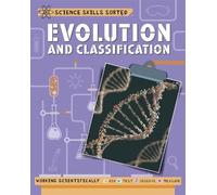 Anna Claybourne Science Skills Sorted: Evolution and Classif (Copertina rigida)