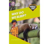 Anna Claybourne Shinoy and the Chaos Crew: Why do we sleep? (Tascabile)