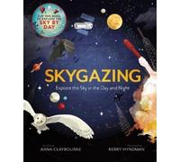 Anna Claybourne Skygazing (Copertina rigida)
