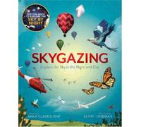 Anna Claybourne Skygazing (Tascabile)