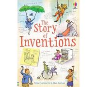 Story of Inventions: A Humorously Illustrated History About Transport, Medicine, and Hi-Tech Gadgets for Kids (Ages 8-12)