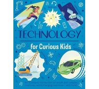 Anna Claybourne Technology for Curious Kids (Copertina rigida) Curious Kids