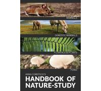 Anna Comstock The Handbook Of Nature Study in Color - Mammals and Fl (Tascabile)