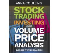 Anna Coulling Stock Trading & Investing Using Volume Price Analysis (Tascabile)