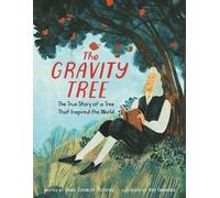 Anna Crowley Re The Gravity Tree: The True Story of a Tree Th (Copertina rigida)