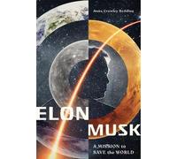 Anna Crowley Redding Elon Musk: A Mission to Save the World (Tascabile)