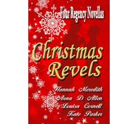 Anna D Allen Kate Parker Louisa Cornell Christmas Revels (Tascabile)