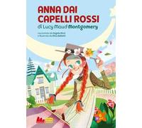 Anna dai capelli rossi di Lucy Maud Montgomery. Nuova ediz.. Vol. 1