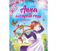 Anna dai capelli rossi di Lucy Maud Montgomery - Stilton Tea