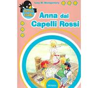 Anna dai capelli rossi. Ediz. a colori