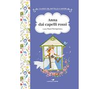 Anna dai capelli rossi. Ediz. ad alta leggibilità