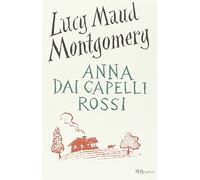 Anna dai capelli rossi. Ediz. integrale
