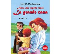 Anna dai capelli rossi - La grande casa: Edizione integrale