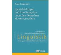 Anna Dargiewicz Hybridbildungen Und Ihre Rezeption Unter Den (Copertina rigida)