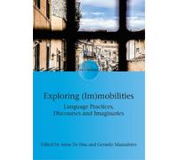 Anna De Fina Exploring (Im)mobilities (Tascabile) Encounters