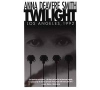 Anna Deavere Smith Twilight: Los Angeles, 1992 (Tascabile)