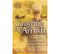 Anna Dee Olson Growing Up Amish (Tascabile)