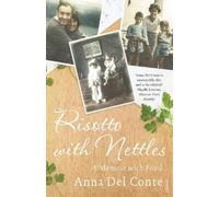 Anna Del Conte Risotto With Nettles (Tascabile)