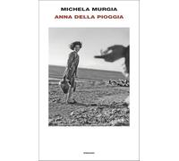 Libri Michela Murgia - Anna Della Pioggia