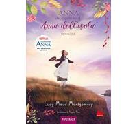 Anna dell'isola. Anna dai capelli rossi. Paperback. Vol. 3