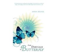 Anna Delves From Chrysalis to Butterfly (Tascabile)