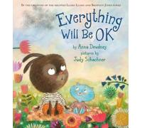 Anna Dewdney Everything Will Be OK (Copertina rigida)
