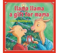 Anna Dewdney – Llama Llama: Un regalo per la mamma – Libro di Natale per bambini – Copertina rigida