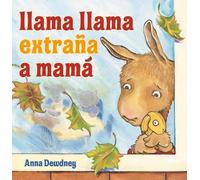 Anna Dewdney Llama Llama extraña a Mamá (Llama Llama Misses M (Copertina rigida)