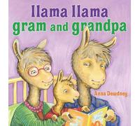 Anna Dewdney Llama Llama Gram and Grandpa (Copertina rigida) Llama Llama