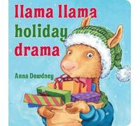 Anna Dewdney Llama Llama Holiday Drama (Libro di cartone) Llama Llama