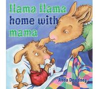 Anna Dewdney Llama Llama Home with Mama (Copertina rigida) Llama Llama