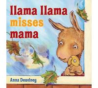Anna Dewdney Llama Llama Misses Mama (Copertina rigida) Llama Llama