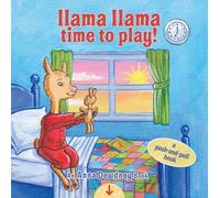 Anna Dewdney Llama Llama Time to Play (Libro di cartone) Llama Llama