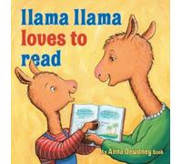 Anna Dewdney Reed Duncan Llama Llama Loves to Read (Copertina rigida)