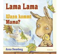 Anna Dewdney Rusalka Reh Lama Lama Wann kommt Mama? (Copertina rigida)