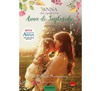 Anna di Ingleside. Anna dai capelli rossi. Paperback. Vol. 6