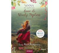 Anna di Windy Poplars. Anna dai capelli rossi. Paperback (Vol. 4)