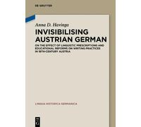 Anna Dorothea Havinga Invisibilising Austrian German (Copertina rigida)