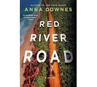 Anna Downes Red River Road (Tascabile)